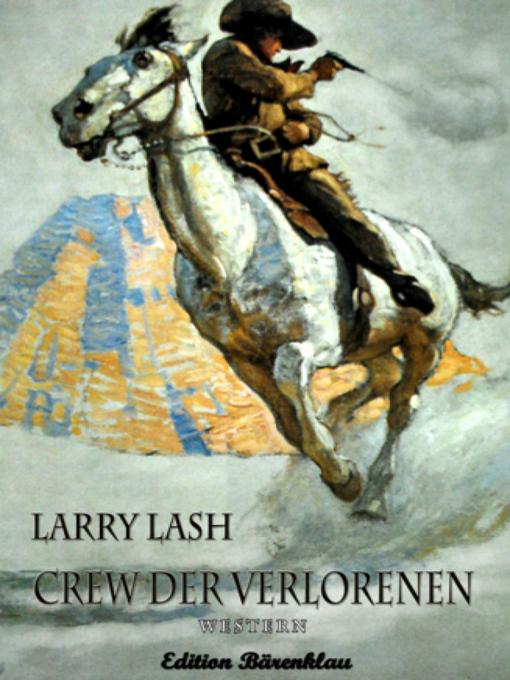 Title details for Crew der Verlorenen by Larry Lash - Available